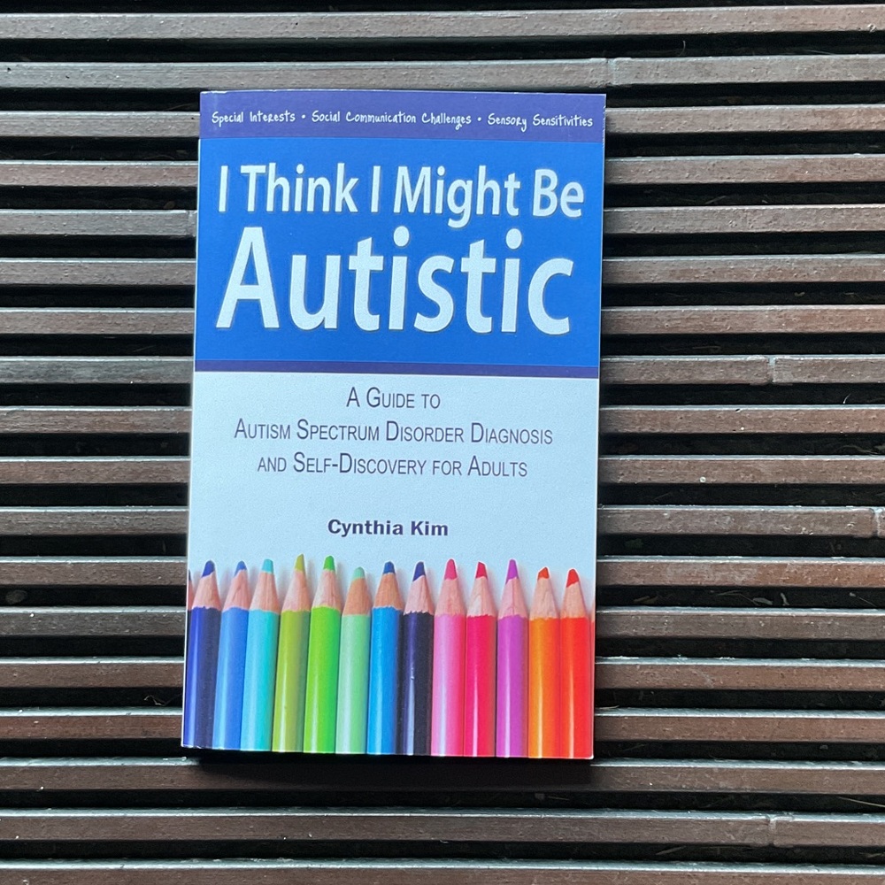 Book, I Think I Might be Autistic